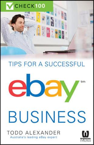 Tips for a Successful eBay Business by Todd Alexander