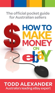 How to Make Money on eBay by Todd Alexander