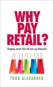 Why Pay Retail by Todd Alexander